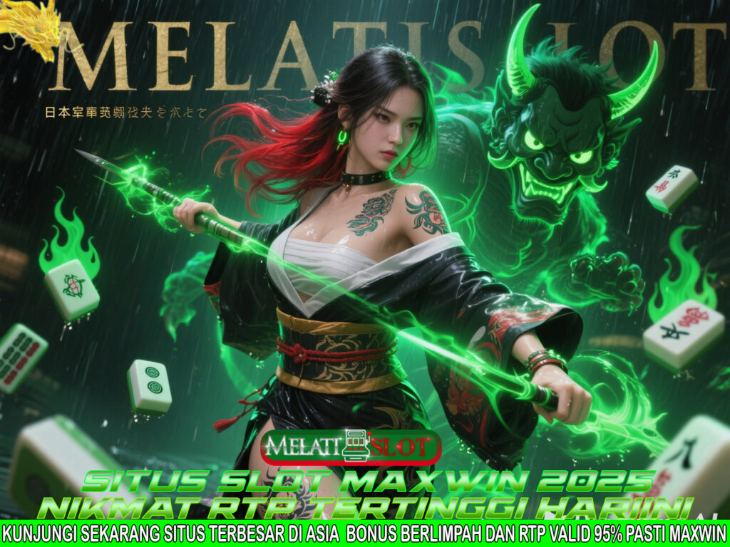 Featured image for MELATISLOT Situs Terpercaya Bonus 100% Tiap Deposit