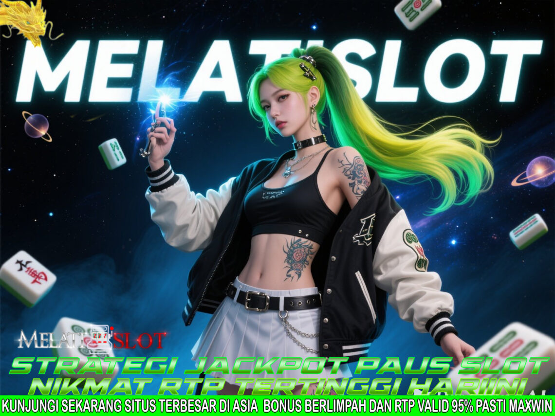 MELATISLOT Zona Maxwin Mudah Menang di Setiap Provider