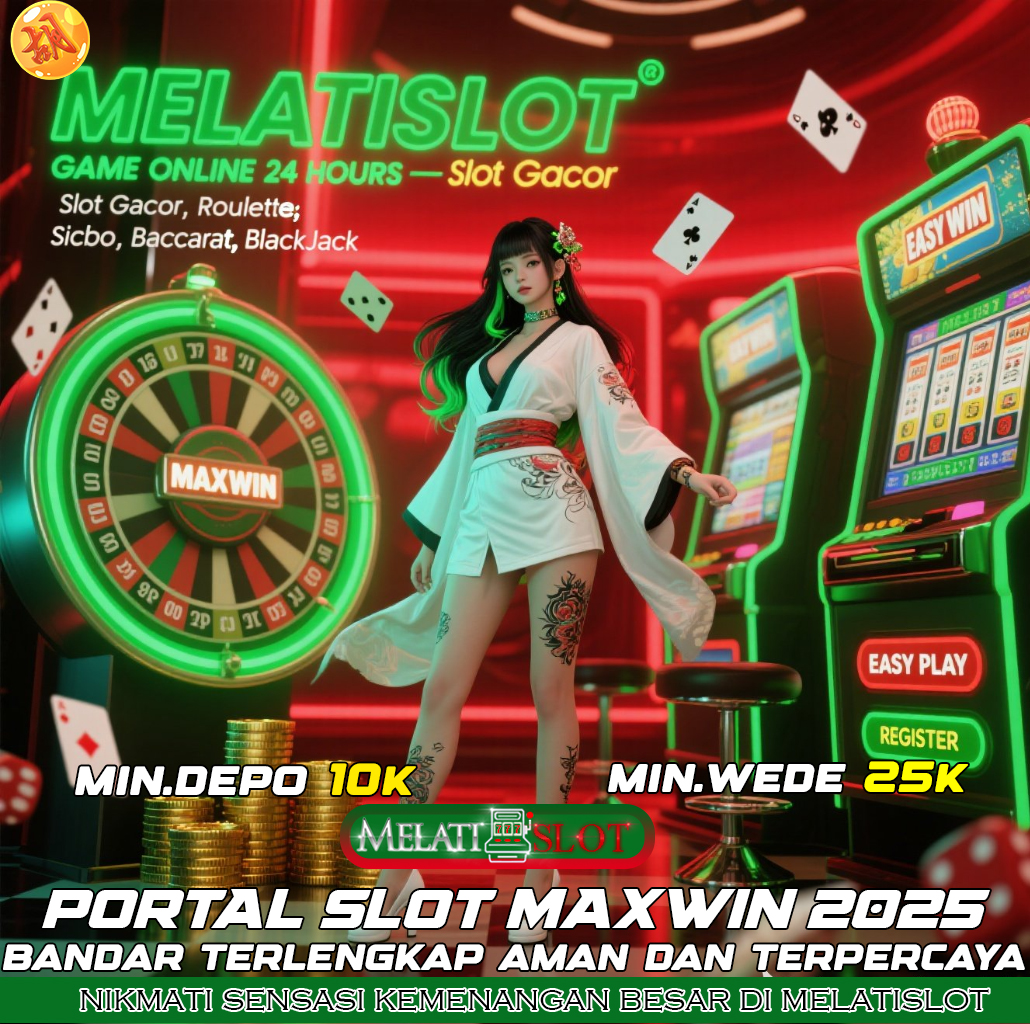 MELATISLOT Situs Slot Maxwin dengan Jackpot Rutin